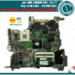 SCHEDA MADRE IBM LENOVO T61 14.1" MOTHER BOARD SOCKET INTEL 41W1487 P42W3782