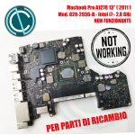 SCHEDA MADRE APPLE MACBOOK PRO A1278 13" 2011 MOTHER BOARD INTEL I7 2,8 GHZ 820-2936-B FAULTY