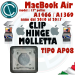 CLIP MOLLETTA HINGE X TASTI APPLE MACBOOK AIR 13" A1369 A1466 KEYBOARD KEY AP08 2010 2011 2012 2013 2014 2015 2016 2017